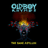 OldBoy Rhymes - The Sane Asylum CD
