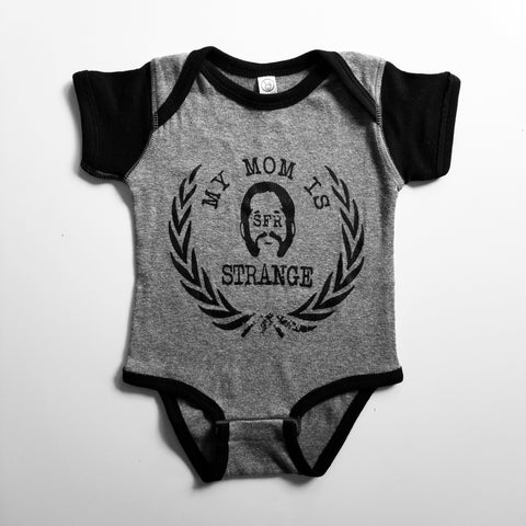 SFR "My Mom Is Strange" GREY Baby Onesie