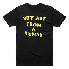 AWOL One & Nick Andre "Buy Art From A Human" T-SHIRT Pre-Order