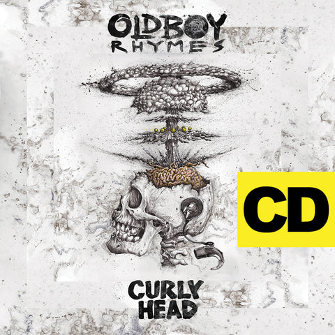 OldBoy Rhymes - Curly Head CD PRE-ORDER