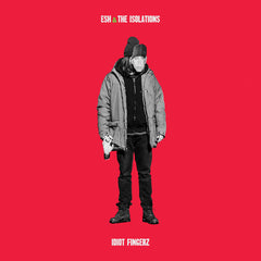 Esh & The Isolations - Idiot Fingerz VINYL LP