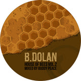 B. Dolan - House of Bees Vol. 2 MP3 Download