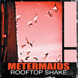 Metermaids - Rooftop Shake CD