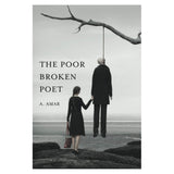 A. Amar - "The Poor Broken Poet" Book